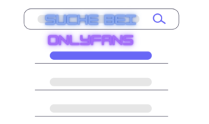 Wie finde ich Leute auf OnlyFans? So funktioniert die Suche!